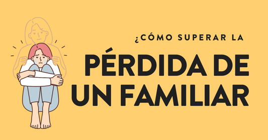 ¿Cómo Superar la perdida de un Familiar?