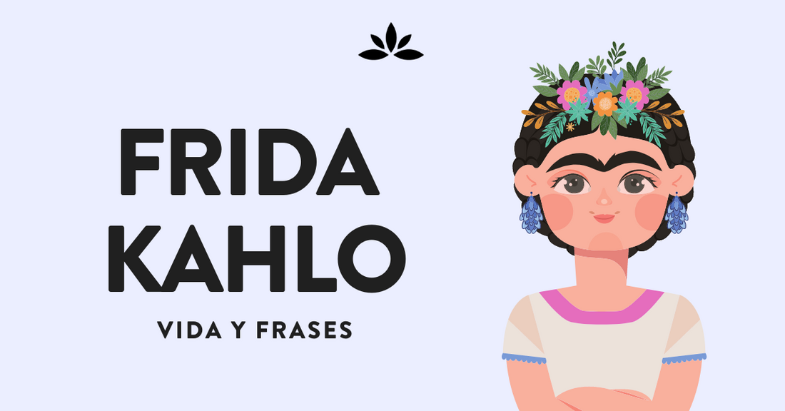 Frida Kahlo, vida y frases