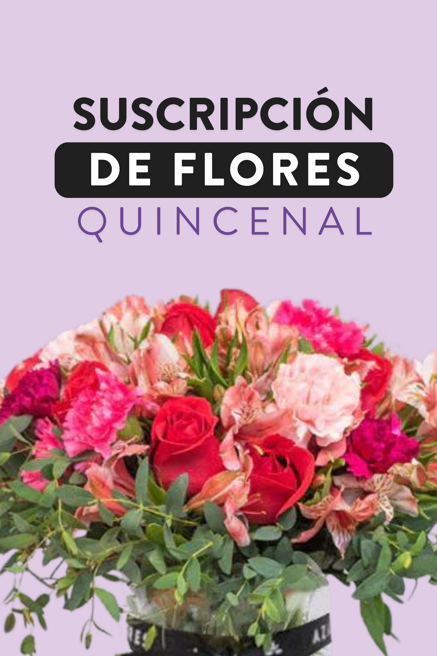 Suscripción de Flores / Quincenal OAX CEN
