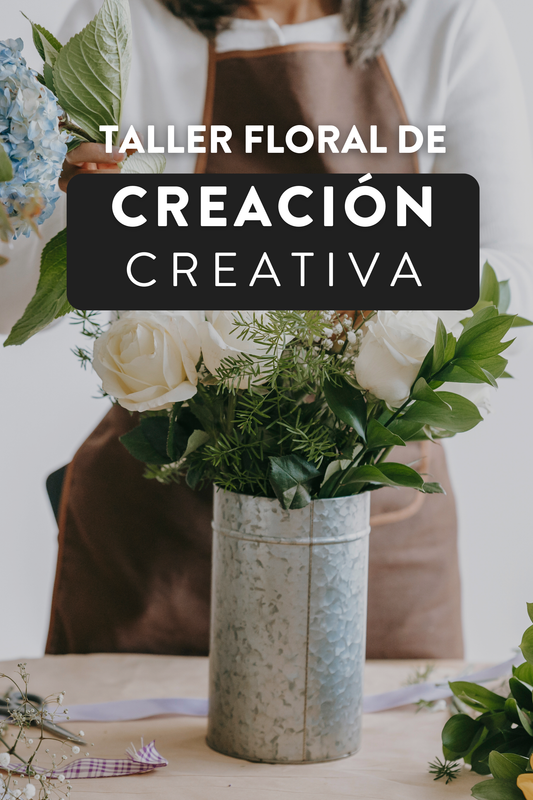 Taller Floral de Creación - Creativa