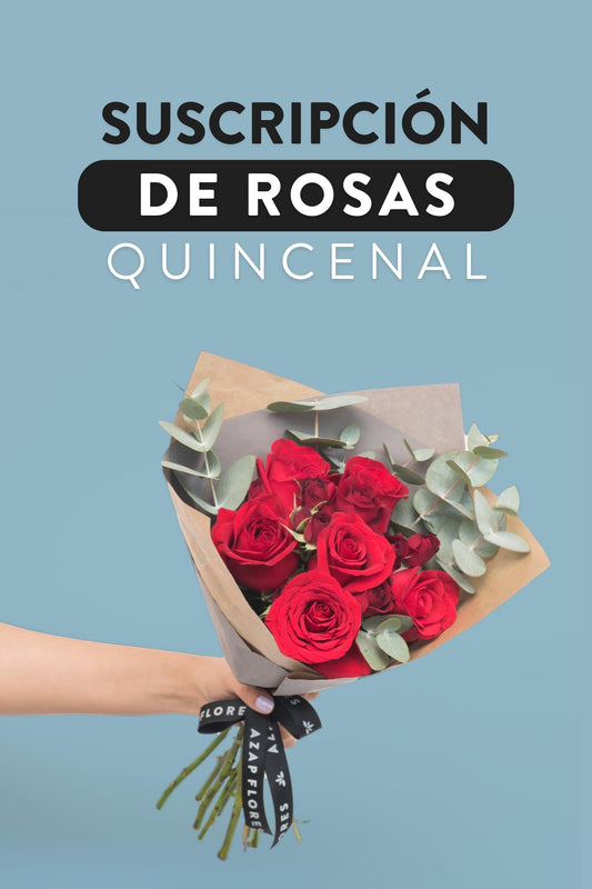 Suscripción de Rosas / Quincenal PTO. ESCOND.